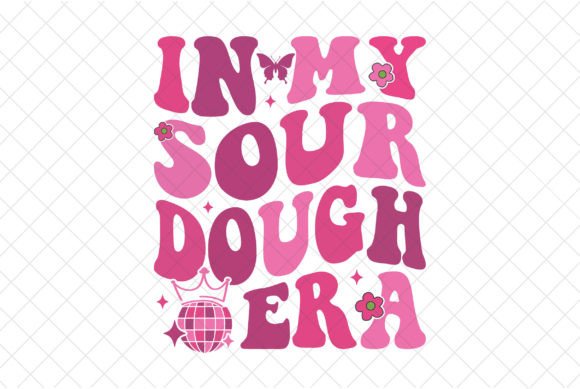 Download In My Sour Dough Era, Bread Baking SVG - Premium Bundle