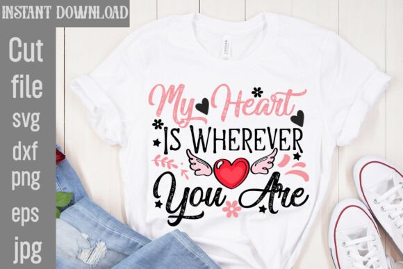 Download My Heart is Wherever You Are SVG Cut Fil - Heart Collection